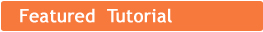 Featured Tutorial
